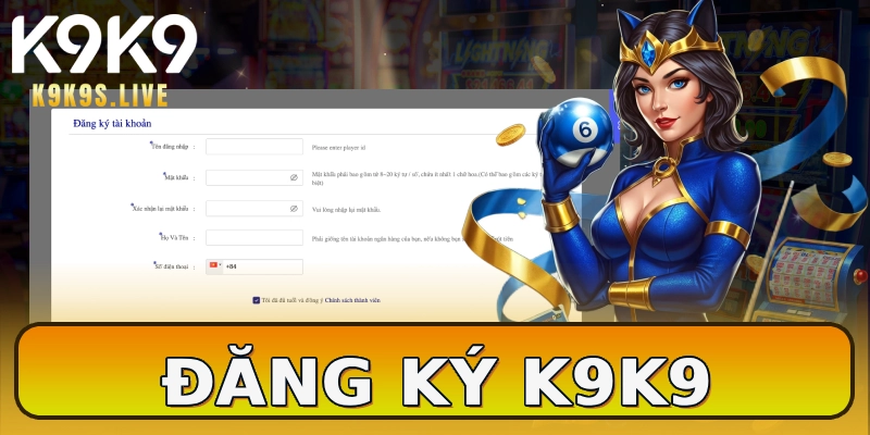 Đăng ký K9K9