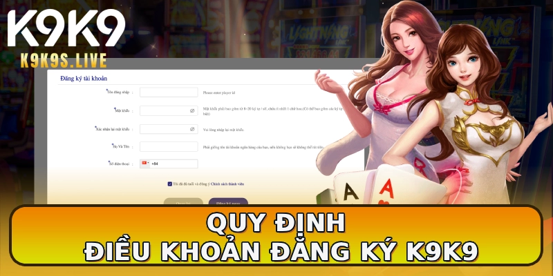 Quy định điều khoản đăng ký K9K9