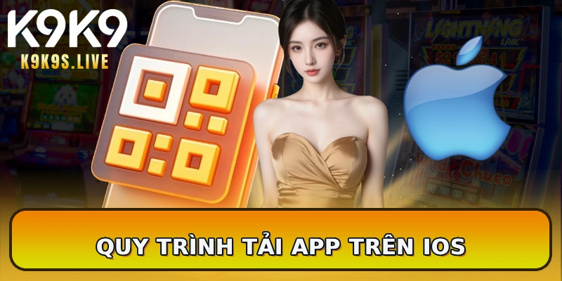Quy trình tải app trên iOS