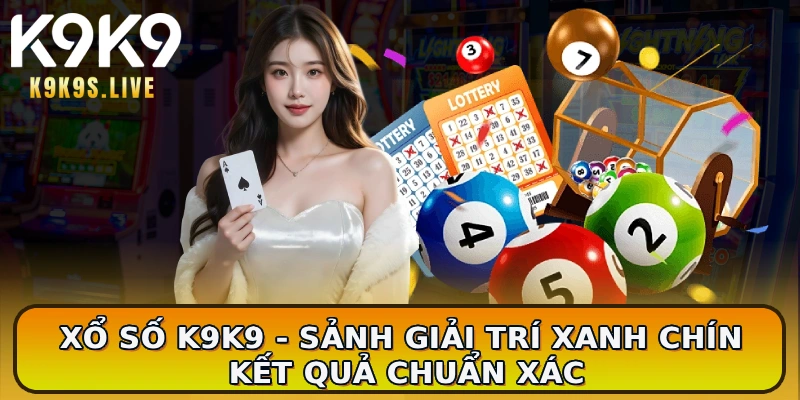 Xổ số K9K9